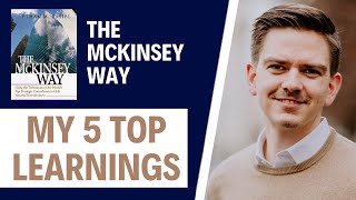 The McKinsey Way - personal lessons learned from a management consultant! (Part 1)