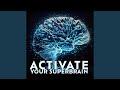 Unlock Superbrain Power