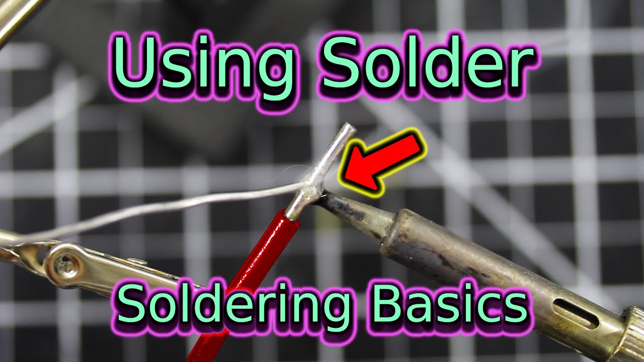 Using Solder | Soldering Basics | Soldering For Beginners - YouTube