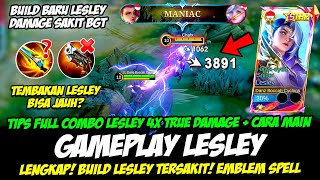 TUTORIAL LESLEY 4 PASIF + CARA MAIN LESLEY TERBARU❗BUILD LESLEY TERSAKIT❗GAMEPLAY LESLEY TOP GLOBAL