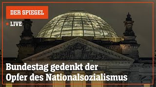 Livestream: Bundestag gedenkt Opfern des Nationalsozialismus | DER SPIEGEL