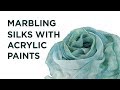 Marbling Silk Scarves with Acrylic Paints