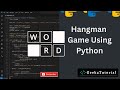 How to Code a Hangman Game (Guess the Word Game) in Python | Python Projects for Beginners