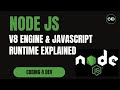 V8 Engine & JavaScript Runtime Explained | Behind the Scenes of Node.js  | Node.js Mastery  | #3