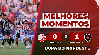 Náutico 0 x 1 Botafogo-PB - Melhores Momentos - Copa do Nordeste - 03 02 2024
