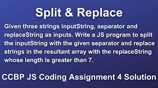 Split & Replace | CCBP JS Coding Assignment 4 Solution | Simple JavaScript Programs for Learners