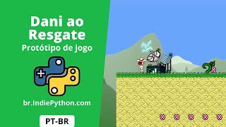Protótipo de jogo em Python (pygame) - Dani ao Resgate - IndiePython