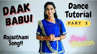 Daak Babu | Dance Choreography | Parul Chouhan | Rajasthani Song | Part 2