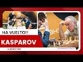 Episodio 22: El retorno del Ogro, Kasparov vuelve!