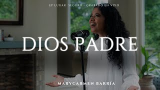 Dios Padre (live) - MaryCarmen Barría  | Música Católica