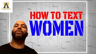 How To Text Women (@thealphamalestrategiesshow4603)