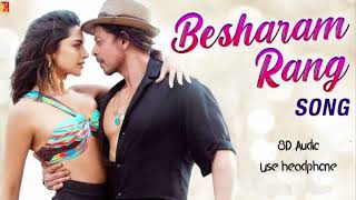 Besharam Rang Song : 8D AUDIO🎧 | Pathaan | Shah Rukh Khan, Deepika Padukone | 2023 song