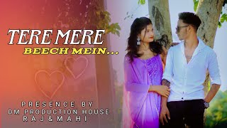 Tere Mere Beech main album song | Javed-Mohsin | Stebin Ben | dm production house | Raj mahi ||