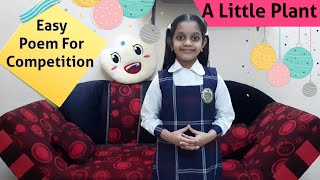 English Poem Recitation for Class 2/Class3/Class4/A little Plant/English poem Competition/Easy poem