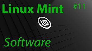 [TUT] Linux Mint - Software installieren [4K | DE]