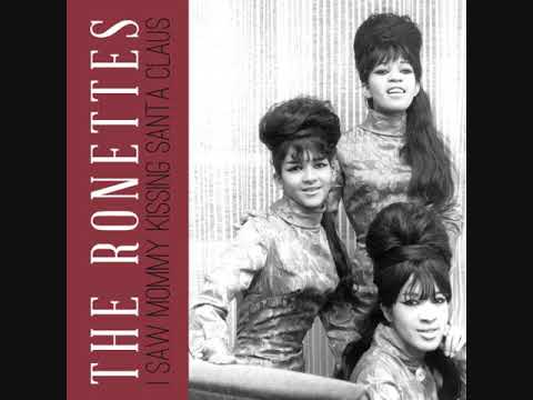 I SAW MOMMY KISSING SANTA CLAUS - THE RONETTES - YouTube