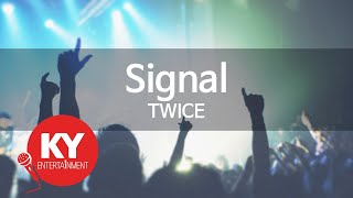 (KY.49536)  Signal - TWICE [KY 금영노래방] / KY Karaoke