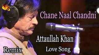 Chane Naal Chandni | Audio-Visual | Superhit | Attaullah Khan Esakhelvi