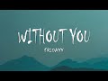 Fridayy - Without You (Lyrics)