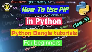55.Python Bangla Tutorial - How Use PIP in Python.