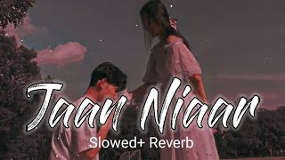 Jaan Nisaar (Slowed and Reverb) - Arijit Singh | Kedarnath | Sushant