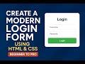 🔥 Create a Modern Login Form Using HTML & CSS | Beginner to Pro | Form in HTML