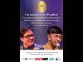 Parampara- The Tradition by Arya with Pandit Chiranjeeb Chakraborty