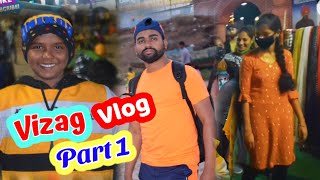 Vizag Tour Vlog || Day One || Vizag Vlog Part 1 || Bad Boys || 2022