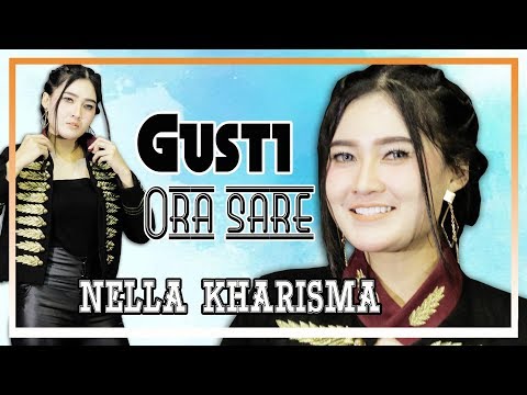 Nella Kharisma Gusti Ora Sare