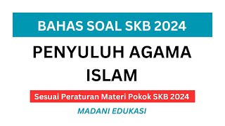 LATIHAN SOAL SKB PENYULUH AGAMA ISLAM 2024