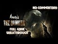 AMNESIA - THE BUNKER | WALKTHROUGH | FULL GAME | NO COMMENTARY