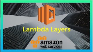 AWS Lambda Layers with Node JS (2020)