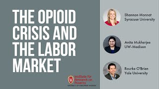 The Opioid Crisis and the Labor Market