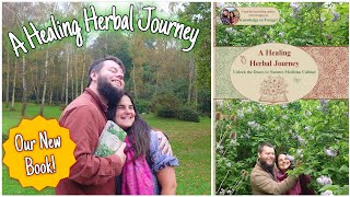 A Healing Herbal Journey: Unlock the doors to nature's medicine cabinet 📗