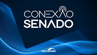 Conexão Senado (31/05/2024)