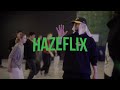 HAZEFLIX Series - Episode 2