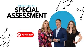 How Special Assessments \u0026 Mello-Roos Differ