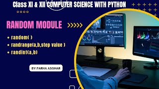 Random module & functions of random module in Python|Class 11 & 12 Computer Science with Python