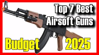 🔥 TOP 7 BEST Budget Airsoft Guns to Buy on Amazon [2025]✅[Cheap] For Beginners Under 100 Dollars