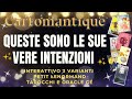 QUESTE SONO LE SUE VERE INTENZIONI 🌟 SCOPRILE in questo INTERATTIVO con TRE VARIANTI PETIT LENORMAND