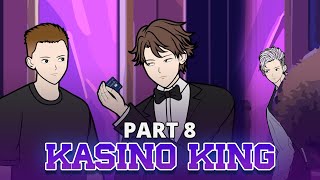 KASINO KING PART 8 - Animasi Drama Series