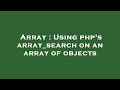 Array : Using php's array_search on an array of objects