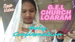 Ella re atma monre hiju mein|Holy Confirmation|Mundari Christian Song|GEL CHURCH LOARAM|19April2021