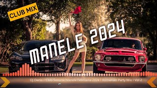 ❌▲ 🎶 Dj Denis - Club Sesiune Manele Februarie 2024 l Romanian Party Mix l Vol 2 🎶❌▲