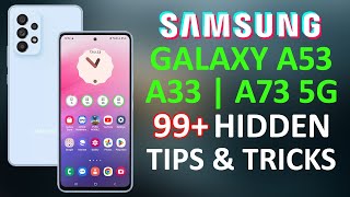 Samsung Galaxy A53 | A33 | A73 99+ Tips, Tricks & Hidden Features  | Amazing Hacks - NO ONE SHOWS 🔥🔥