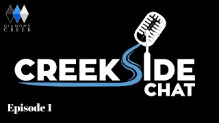 Creekside Chat REVAMPED Episode 1