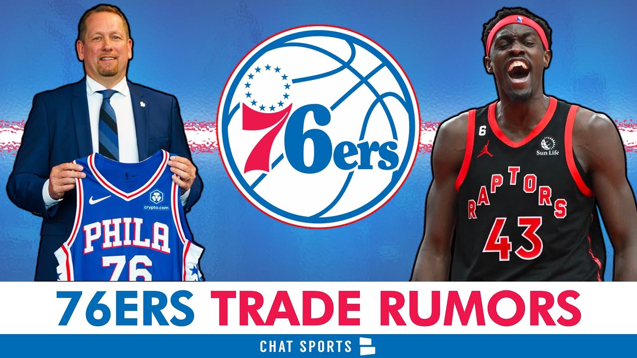 Philadelphia 76ers Trade Rumors: Sixers A ‘LANDING SPOT’ For A Pascal ...