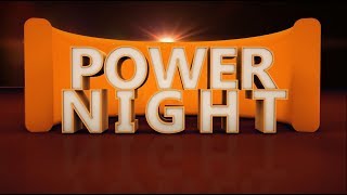 Power Night (20th June, 2019) AN UNFORGETTABLE DAY OF SUPERNATURAL CONQUEST