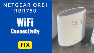 Netgear Orbi WiFi Connectivity Fix