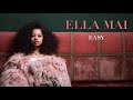 Ella Mai – Easy (Audio)
